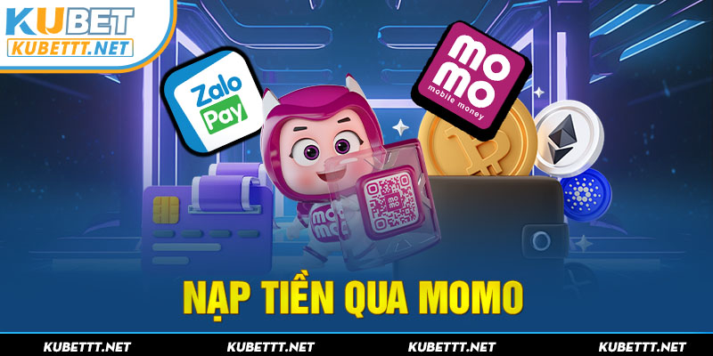 Nạp tiền KUBET qua momo